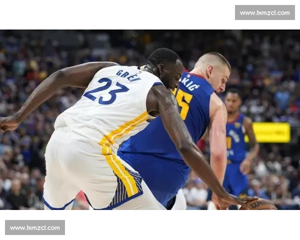 经典对决再现勇士队激战骑士队全场高光瞬间回顾巅峰攻防名场面解析